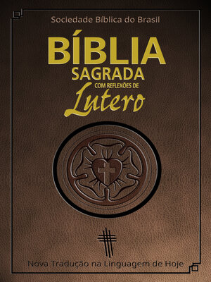 cover image of Bíblia Sagrada com reflexões de Lutero